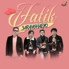 Download Mp3 Fatik - Saranghaeyo - STAFABANDAZ 