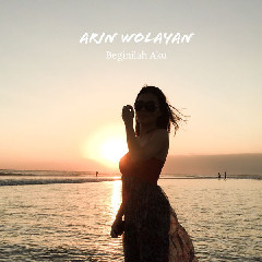 Download Lagu Arin Wolayan - Beginilah Aku MP3