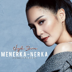 Download Lagu Nagita Slavina - Menerka Nerka MP3