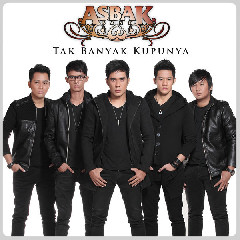 Download Mp3 Asbak Band - Tak Banyak Kupunya - STAFABANDAZ 