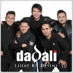 Download Lagu Dadali - Lihat Ku Disini MP3