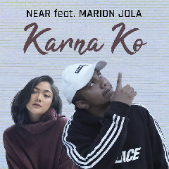 Download Mp3 Near - Karna Ko (Feat. Marion Jola) - STAFABANDAZ 