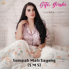 Download Lagu Gita Youbi - Sumpah Mati Sayang (Feat. DJ Febri Handset) MP3