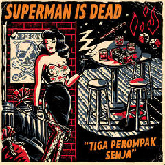Download Mp3 Superman Is Dead - Teriakkan Kemenangan - STAFABANDAZ 
