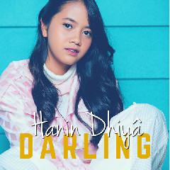 Download Mp3 Hanin Dhiya - Darling - STAFABANDAZ 
