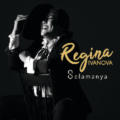 Download Lagu Regina Ivanova - Selamanya MP3