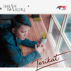 Download Mp3 Ihsan Tarore - Terikat - STAFABANDAZ 