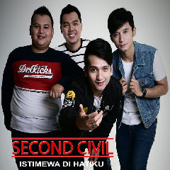Download Mp3 Second Civil - Istimewa Dihatiku - STAFABANDAZ 