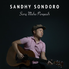 Download Mp3 Sandhy Sondoro - Sang Maha Pengasih - STAFABANDAZ 