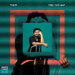 Download Mp3 Tompi - Feel This Way - STAFABANDAZ 