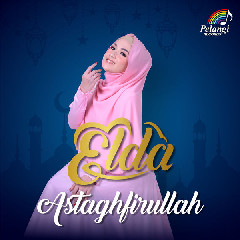 Download Mp3 ELDA - Astaghfirullah - STAFABANDAZ 
