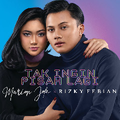 Download Mp3 Marion Jola & Rizky Febian - Tak Ingin Pisah Lagi - STAFABANDAZ 