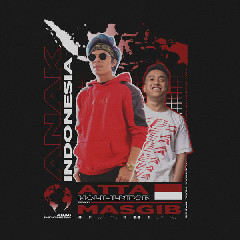 Download Mp3 Atta Halilintar - Anak Indonesia (Feat. MASGIB) - STAFABANDAZ 