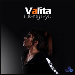 Download Lagu Valita - Tukang Rayu MP3