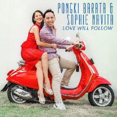 Download Mp3 Pongki Barata & Sophie Navita - Love Will Follow - STAFABANDAZ 