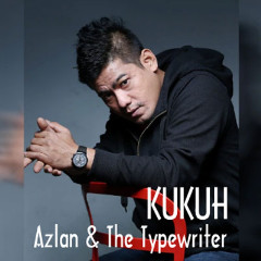 Download Mp3 Azlan Typewriter - Kukuh - STAFABANDAZ 