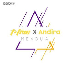 Download Lagu T-Five - Mendua (Feat. Andira) MP3