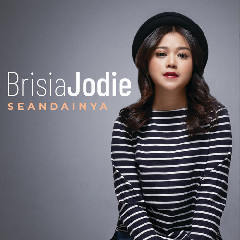 Download Mp3 Brisia Jodie - Seandainya - STAFABANDAZ 