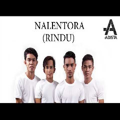Download Mp3 Adista - Nalentora (Rindu) - STAFABANDAZ 