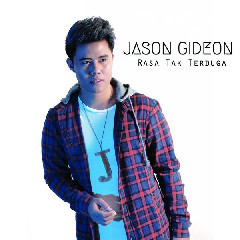 Download Mp3 Jason Gideon - Rasa Tak Terduga - STAFABANDAZ 