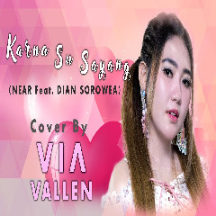 Download Lagu Via Vallen - Karna Su Sayang MP3