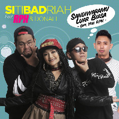 Download Mp3 Siti Badriah - Sandiwaramu Luar Biasa (Feat. RPH & Donall) - STAFABANDAZ 