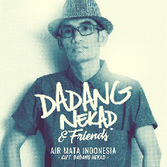 Download Mp3 Dadang Nekad & Friends - Air Mata INDONESIA - STAFABANDAZ 