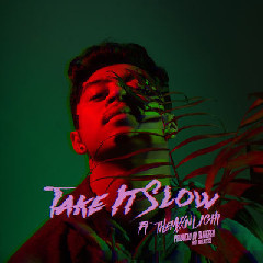 Download Lagu Bastian Steel - Take It Slow (feat.THEMXXNLIGHT) MP3