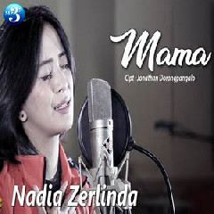Download Mp3 Nadia Zerlinda -  Mama - STAFABANDAZ 