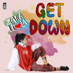 Download Mp3 Zara Leola - Get Down - STAFABANDAZ 
