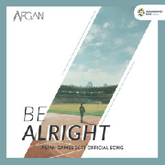 Download Lagu Afgan - Be Alright MP3