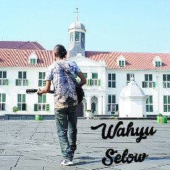Download Mp3 Wahyu - Selow - STAFABANDAZ 