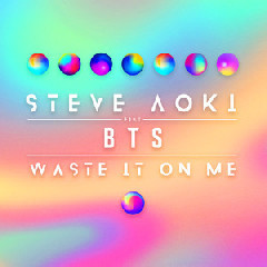 Download Lagu Steve Aoki, BTS - Waste It On Me MP3