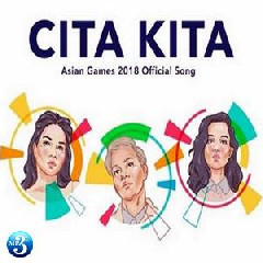 Download Mp3 GAC - Cita Kita (Official Song Asian Games 2018) - STAFABANDAZ 
