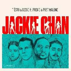 Download Lagu Tiësto & Dzeko - Jackie Chan (feat. Preme & Post Malone) MP3