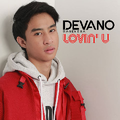 Download Mp3 Devano Danendra - Lovin' U - STAFABANDAZ 
