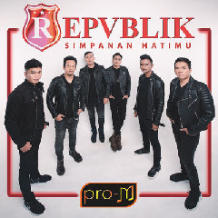 Download Mp3 Repvblik - Simpanan Hatimu - STAFABANDAZ 