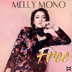 Download Lagu Melly Mono - Free MP3