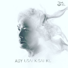 Download Lagu Ady - Usai Kisahku MP3