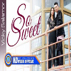 Download Lagu Vicky Salamor - So Sweet MP3