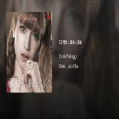 Download Lagu Yanti Palinggi - Cinta Uka Uka MP3