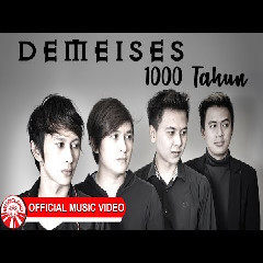 Download Lagu Demeises - 1000 Tahun MP3