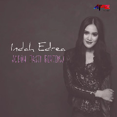 Download Lagu Indah Edrea - Jodoh Pasti Bertemu MP3