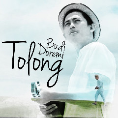 Download Mp3 Budi Doremi - Tolong - STAFABANDAZ 