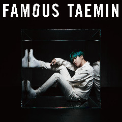 Download Mp3 TAEMIN - Famous - STAFABANDAZ 