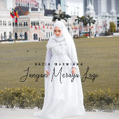 Download Lagu Nazia Marwiana - Jangan Merayu Lagi MP3