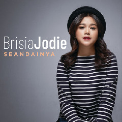 Download Lagu Brisia Jodie - Seandainya MP3